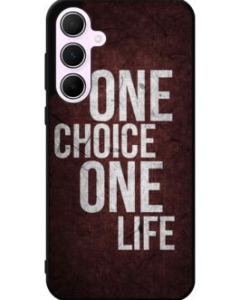 1 Choice 1 Life Samsung Galaxy A35 5G Case FZI6137