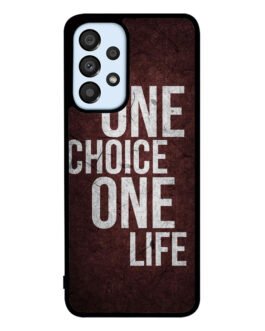 1 Choice 1 Life Samsung Galaxy A23 5G Case FZI6137