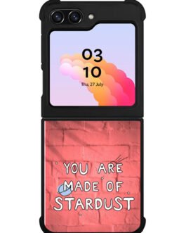 You Are Made Of Stardust Samsung Galaxy Z Flip 5 , Z FLip 4 , Z FLip 3 , Z Fold 5 , Z Fold 4 , Z Fold 3 Case FZI7716