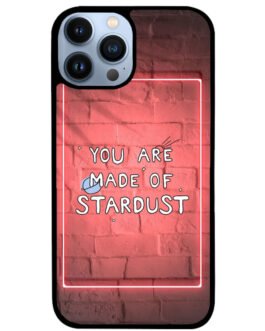 You Are Made Of Stardust iPhone 13 , 13 Mini , 13 Pro , 13 Pro Max Case FZI7716