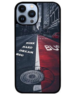 Work Hard Dream Big Every Way iPhone 13 , 13 Mini , 13 Pro , 13 Pro Max Case FZI7740